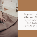 Elevate Your Style with Expert Alterations and Tailoring in Boulder