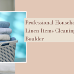 Professional Household Linen Cleaning Service in Boulder