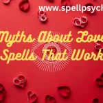 Dive into the World of Powerful Love Spells That Work Immediately