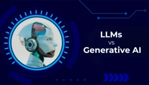 LLMs vs Generative AI